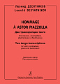Hommage à Astor Piazzolla. Две транскрипции танго для скрипки, контрабаса, фортепиано и бандонеона. Партитура и партии.